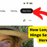 how long does hinge say new here